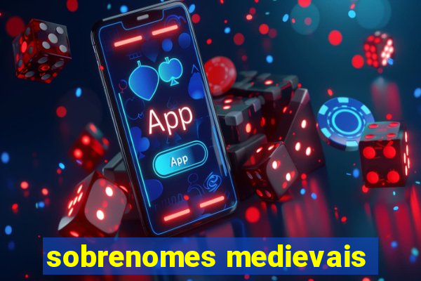 sobrenomes medievais